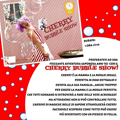 descrizione cherry bubble show